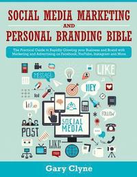 bokomslag Social Media Marketing and Personal Branding Bible