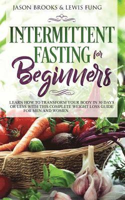 Jason Brooks, Lewis Fung - Intermittent Fasting for Beginners, Häftad
