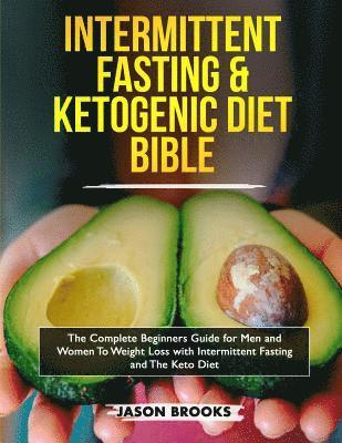 Jason Brooks - Intermittent Fasting and Ketogenic Diet Bible, Häftad