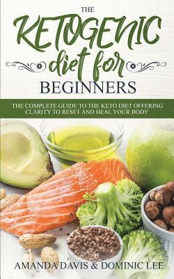 Amanda Davis - Ketogenic Diet for Beginners, Häftad