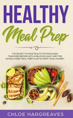Chloe Hargreaves - Healthy Meal Prep, Häftad