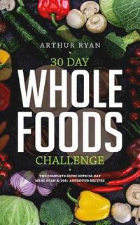 bokomslag 30 Days Wholefood Challenge