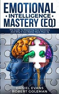 bokomslag Emotional Intelligence Mastery (EQ)