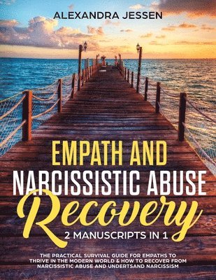 bokomslag Empath and Narcissistic Abuse Recovery (2 Manuscripts in 1)