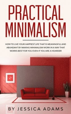Jessica Adams - Practical Minimalism, Häftad