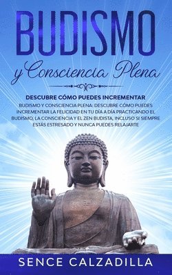 Budismo y Consciencia Plena 1