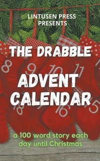 bokomslag The Drabble Advent Calendar