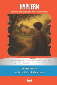 bokomslag Learn French with Le Grand Meaulnes