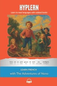 bokomslag Learn French with The Adventures of Nono