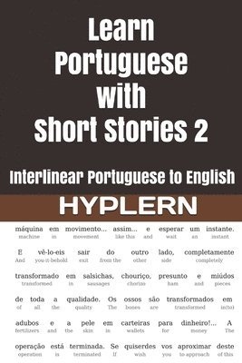 Learn Portuguese with Short Stories 2: Interlinear Portuguese to English 1