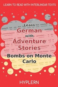 bokomslag Learn German with Adventure Stories Bombs on Monte Carlo