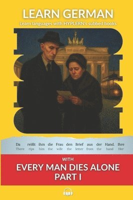 Hans Fallada, Bermuda Word Hyplern - Learn German with Every Man Dies Alone Part I, Häftad