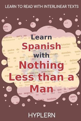 bokomslag Learn Spanish with Nothing less than a Man