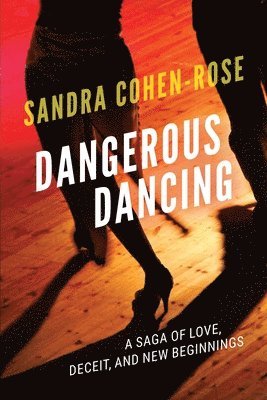 Sandra Cohen-Rose - Dangerous Dancing, Häftad