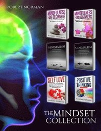 bokomslag Minimalism, Mindfulness for Beginners, Self Love, Positive Thinking