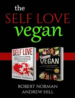 Robert Norman, Andrew Hill - Self Love, Vegan, Häftad
