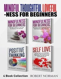 bokomslag Mindfulness for Beginners, Positive Thinking, Self Love