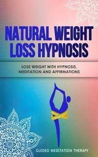 bokomslag Natural Weight Loss Hypnosis