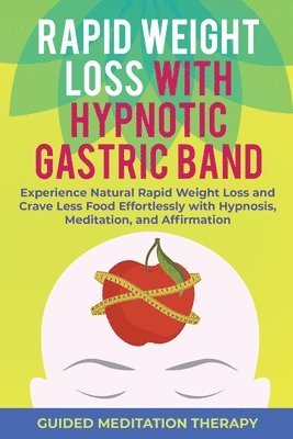 bokomslag Rapid Weight Loss with Hypnotic Gastric Band