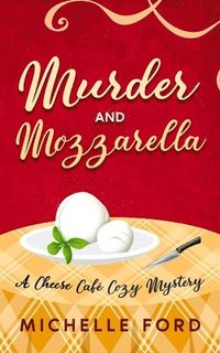 bokomslag Murder and Mozzarella