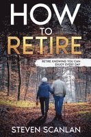 bokomslag How to Retire