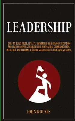 John Kouzes - Leadership, Häftad. Tillgänglighet: Lägg i varukorg