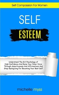 Michelle Myss - Self Esteem, Häftad