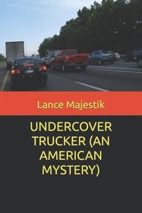 bokomslag Undercover Trucker (an American Mystery)