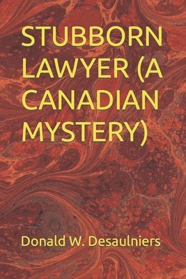 bokomslag Stubborn Lawyer (a Canadian Mystery)