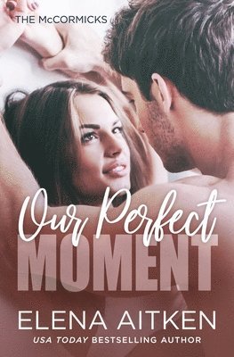 Elena Aitken - Our Perfect Moment, Häftad