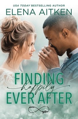 Elena Aitken - Finding Happily Ever After, Häftad