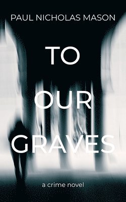 To Our Graves 1