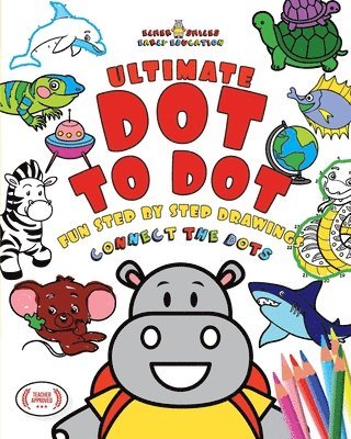 bokomslag Elmer Smiles Ultimate Dot To Dot Book: Connect The Dots Puzzles With Relaxing Brain Exercises