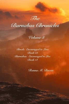 Ronna M Bacon, Ronna M. Bacon, M Bacon, Ronna - Barnabas Chronicles Volume 3, Häftad