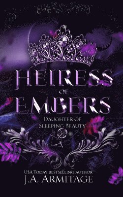 J. a. Armitage - Heiress of Embers: A Sleeping Beauty retelling, Häftad