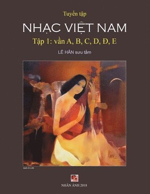 Tuy&#7875;n T&#7853;p Nh&#7841;c Vi&#7879;t Nam (T&#7853;p 1) (A, B, C, D, &#272;, E) 1