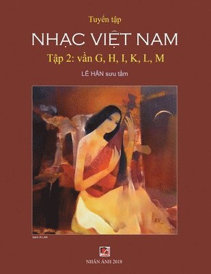 Han Le - Tuyển Tập Nhạc Việt Nam (Tập 2) (G, H, K, L, M), Häftad