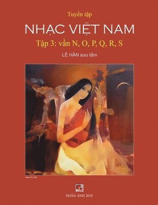 bokomslag Tuy?n T?p Nh?c Vi?t Nam (T?p 3) (N, O, P, Q, R, S)