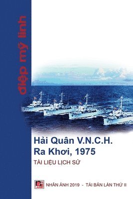 bokomslag H?i Quân Vi?t Nam C?ng Hòa Ra Kh?i 1975