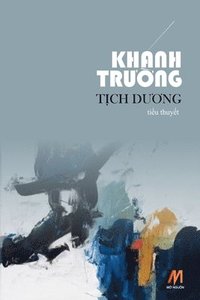 bokomslag T&#7883;ch D&#432;&#417;ng (soft cover)