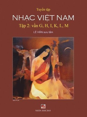 Han Le - Tuyển Tập Nhạc Việt Nam (Tập 2) (G, H, K, L, M) (Hard Cover), Inbunden