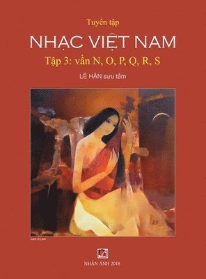 Han Le - Tuyển Tập Nhạc Việt Nam (Tập 3) (N, O, P, Q, R, S) (Hard Cover), Inbunden