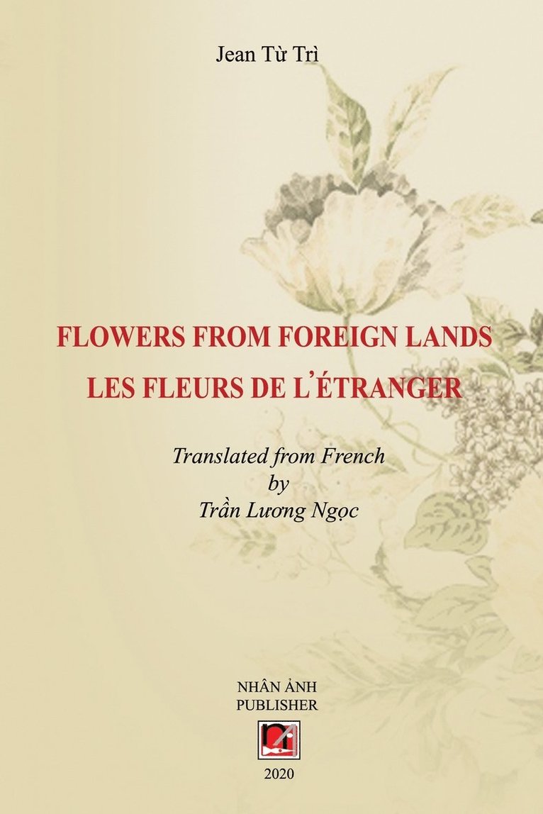 Flowers From Foreign Lands 1