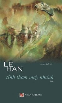 bokomslag Tnh Th&#417;m M&#7845;y Nhnh (hard cover)