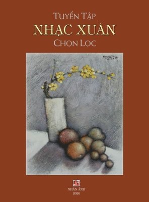 bokomslag Tuy&#7875;n T&#7853;p Nh&#7841;c Xun Ch&#7885;n L&#7885;c (hard cover)