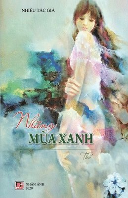 Nguyen Thanh - Những Mùa Xanh, Häftad