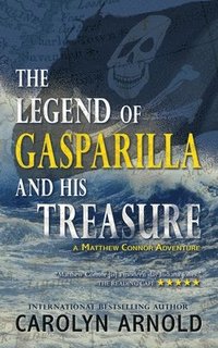 bokomslag The Legend of Gasparilla and His Treasure