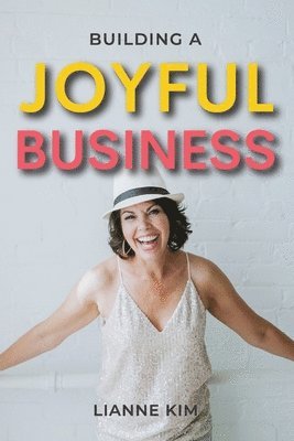 bokomslag Building A Joyful Business