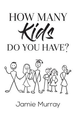 Jamie Murray - How Many Kids Do You Have?, Häftad
