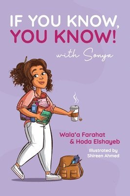 Wala'a Farahat, Hoda Elshayeb - If You Know, You Know with Sonya, Häftad